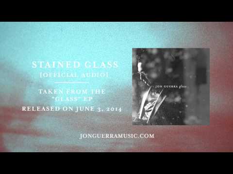 Jon Guerra - Stained Glass [Official Audio]