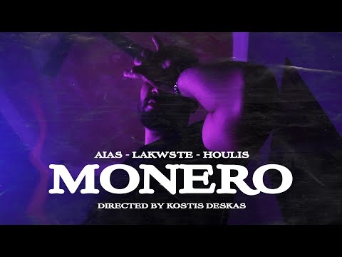 AIAS - MONERO Ft. LaKwste , Houlis ( Official Music Video )