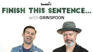 Finish This Sentence with Grinspoon