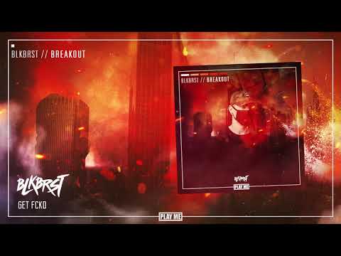 BLKBRST - Get FCKD