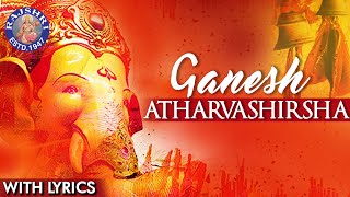Ganesh Atharvashirsha Mantra With Lyrics | Ganesh Aarti