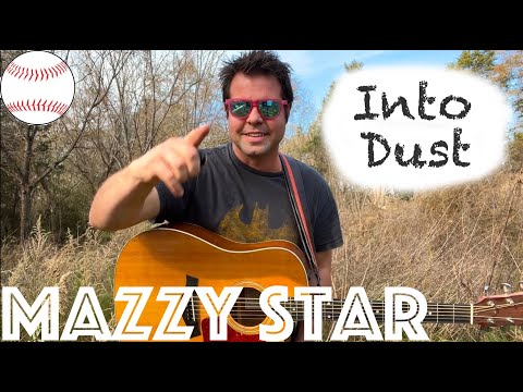 Into Dust - Mazzy Star