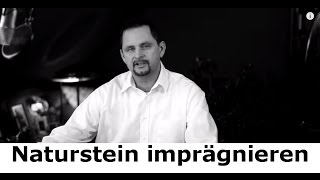 Naturstein imprägnieren und schützen - Naturstein Tipps und Informationen vom Stein-Doktor