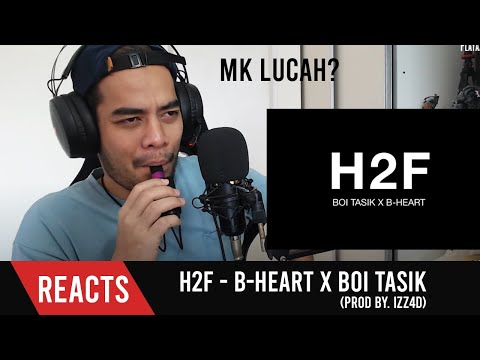 H2F - B-Heart X Boi Tasik (Prod by. Izz4d) - DAYUMM!!
