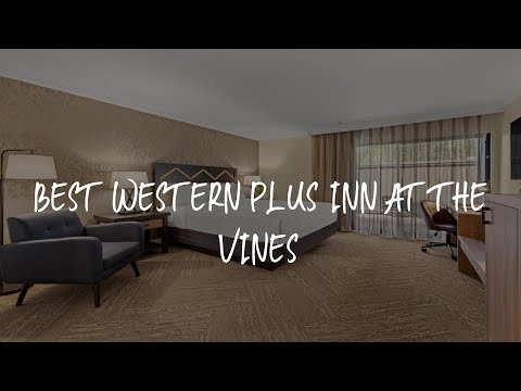 Best Western Plus Inn at the Vines Review - Napa , United States of America