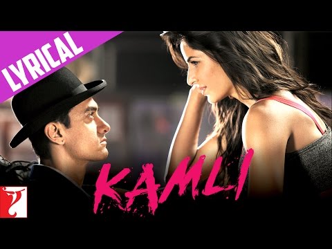 Lyrical: Kamli Song with Lyrics | DHOOM:3 | Aamir Khan | Katrina Kaif | Amitabh Bhattacharya