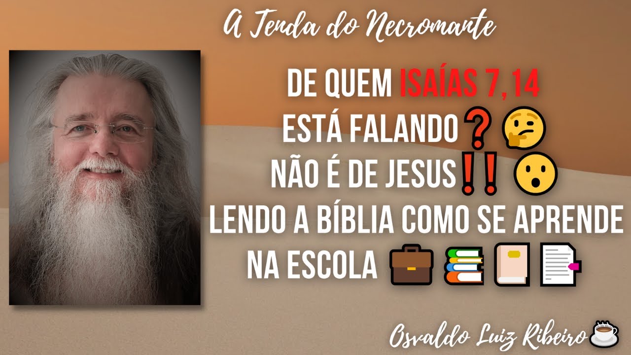 73. De quem Isaías 7,14 está falando❓🤔Não é de Jesus❗❗ 😮Lendo a Bíblia como se aprende na escola💼📚📔📑
