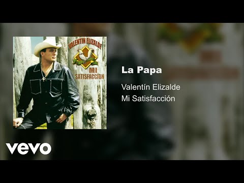 La Papa - Valentin Elizalde