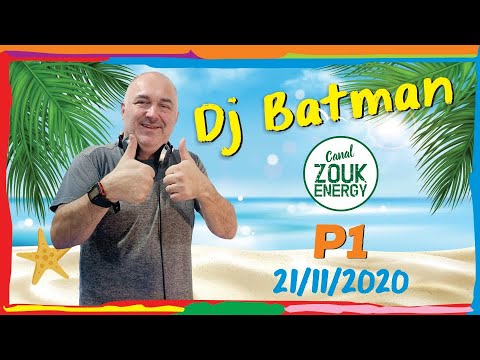 Dj Batman - Parte 1 - 21/11/2020 - Zouk Energy