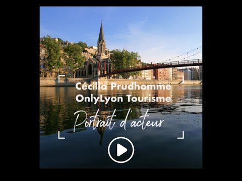 Retrato de ator: encontro com Cécilia Prudhomme, OnlyLyon Tourisme & Congrès