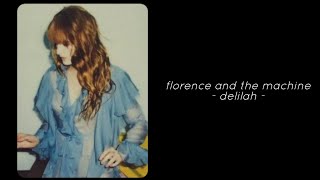 Florence and the Machine - Delilah (Lyrics)