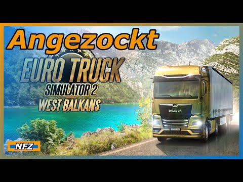 ETS 2 West Balkan ► Angezockt ► ETS 2 West Balkan DLC Gameplay deutsch