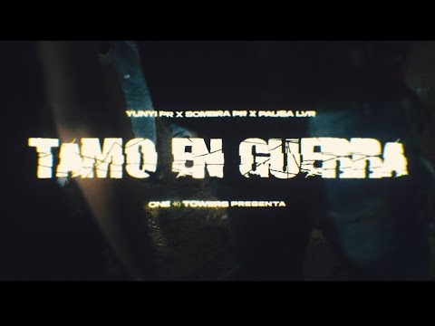 YUNYI x SOMBRA x PAUSA LVR - TAMO EN GUERRA🩸 (VIDEO OFICIAL)