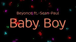 Baby Boy (Lyrics) | Beyonce ft.-Sean-Paul