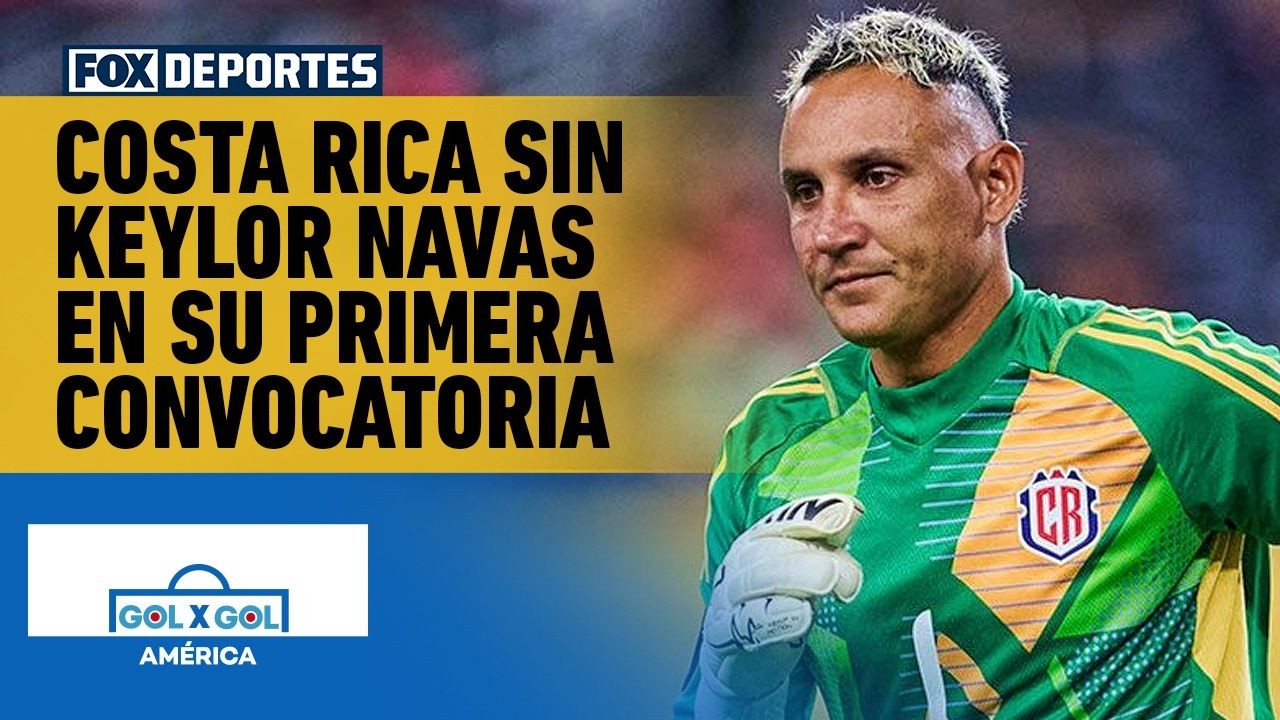 🤔⚽ COSTA RICA | La ausencia de Keylor Navas en la convocatoria de Costa Rica |  GolXGol