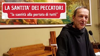 P. Serafino Tognetti - LA SANTITA' DEI PECCATORI