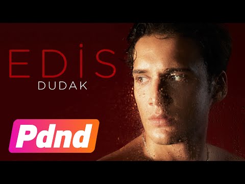 Edis - Dudak (Lyric Video)
