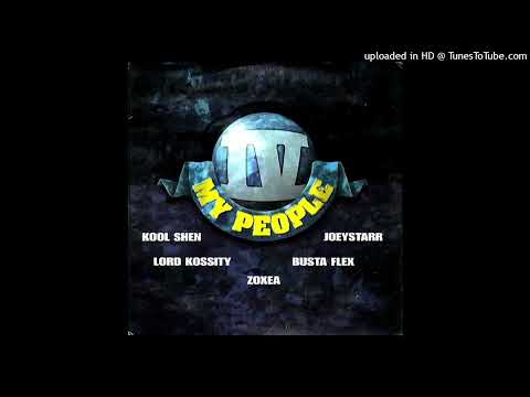 IV My People- 01- IV My People- Busta Flex, Kool Shen, Lord Kossity, Zoxea, Joeystarr