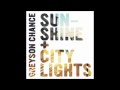 Greyson Chance - Sunshine & City Lights 