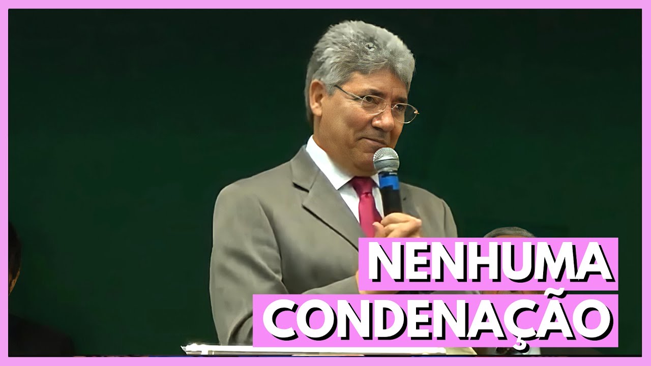 NENHUMA CONDENAÇÃO - Hernandes Dias Lopes