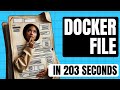Learn How To Create A Dockerfile In 203 Seconds