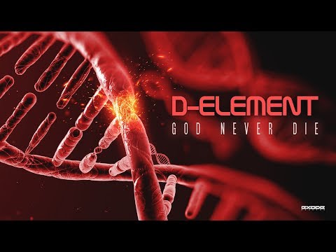 D-Element - Gods Never Die [EX047]