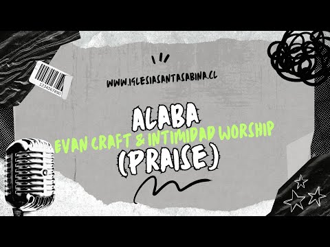 Alaba (Praise) [G] Evan Craft & Intimidad Worship - Tutorial Acordes