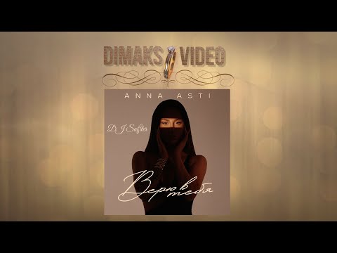 Anna Asti - Верю в тебя (DJ Safiter Remix) (DimakSVideo)