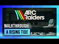 A Rising Tide | Quest Guide/Walkthrough | ARC Raiders