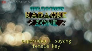 Download lagu Supernova sayang (karaoke version) FEMALE KEY mp3