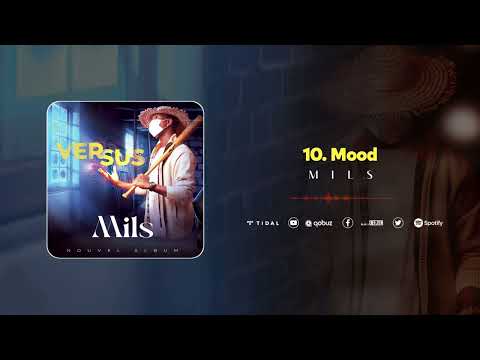10. Mils Mood (Audio Officiel)