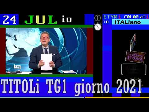 TITOLI TG1 giorno Sabato DIE 24 LUGLio 2021 GIORNate_MONDiali di oggi
