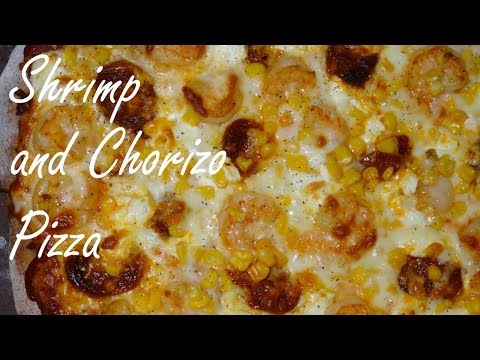 Chorizo Pizza with Shrimp - Pizza Recipe