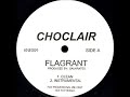 Choclair - Flagrant