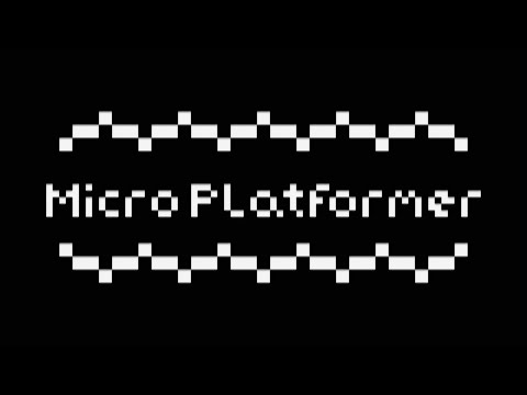 Micro Platformer - "Simplistic and Sadistic"