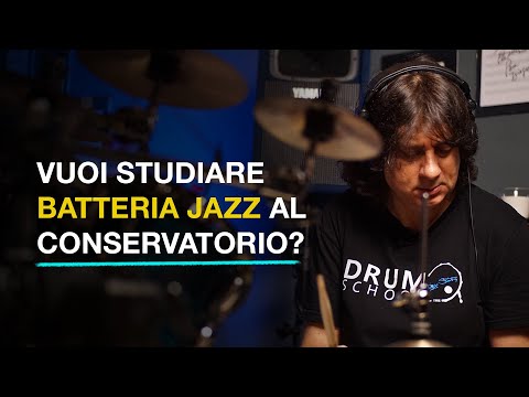 77#) Vuoi studiare batteria jazz al conservatorio?