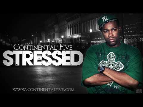 Continental Five - Stressed [ HOT - NEW - CDQ - DIRTY - NODJ ]