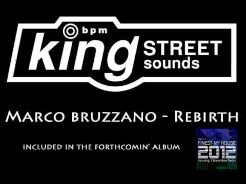 Marco Bruzzano - Rebirth  [KING STREET RECORD]