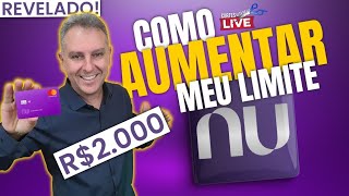 💳COMO AUMENTAR O LIMITE DO NUBANK. SAIBA AS DICAS INFALÍVEIS PARA VOCÊ CONSEGUI OS AUMENTOS.