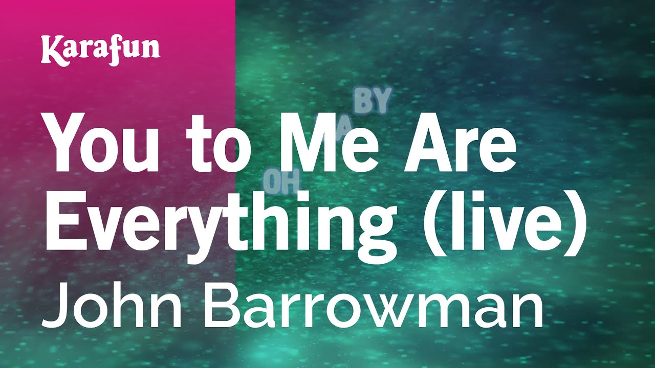 You to Me Are Everything (live) - John Barrowman | Karaoke Version | KaraFun