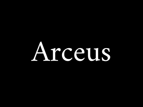 How to Pronounce Arceus (Pokemon Name)