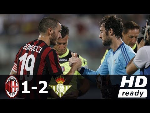 AC Milan vs Real Betis 1-2 - All Goals & Extended Highlights - Friendly 09/08/2017 HD