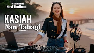 Download lagu Novi Thailand - Kasiah Nan Tabagi - 🎶DJ Minang Remix Paling Mantap🔥💃 mp3