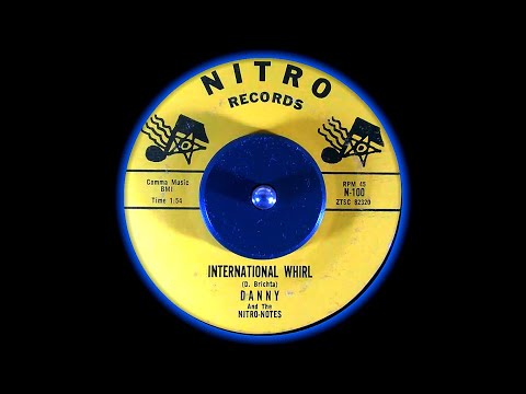 Danny + Nitro-Notes - International Whirl (1962) HD