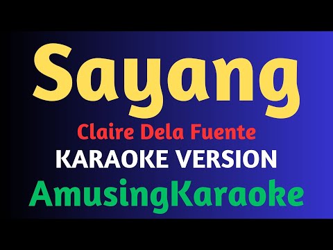 Sayang KARAOKE / Claire Dela Fuente