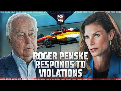Roger Penske Speaks on Indy 500 Qualifying Violations & Team Penske Employee Dismissals | EXCLUSIVE