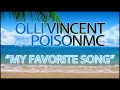 Olli Vincent ft PoisonMc - My Favorite Song (Nuovo ...