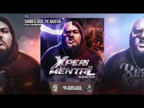 XPERIMENTAL 6 -SABES QUE TE GUSTA -BIGSEIKO X FRANKING