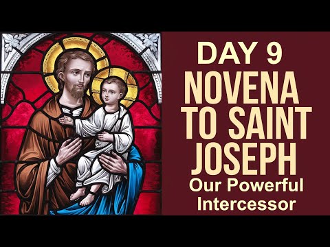 Novena to St. Joseph - Day 9 | Our Powerful Intercessor