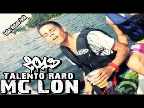 MC Lon - Talento Raro - Música nova 2013 (DJ Nino) Produzida Oficial 2013